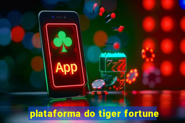 plataforma do tiger fortune